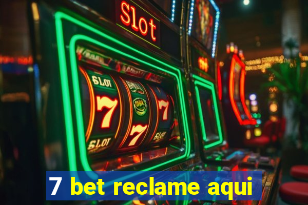 7 bet reclame aqui